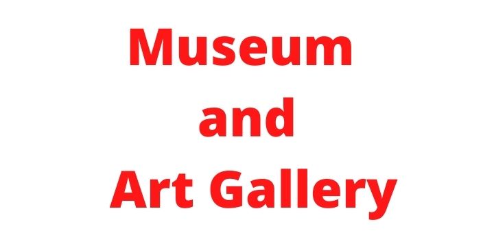 Museum and Art Gallery