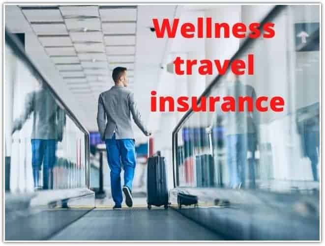 Wellness travel insurance