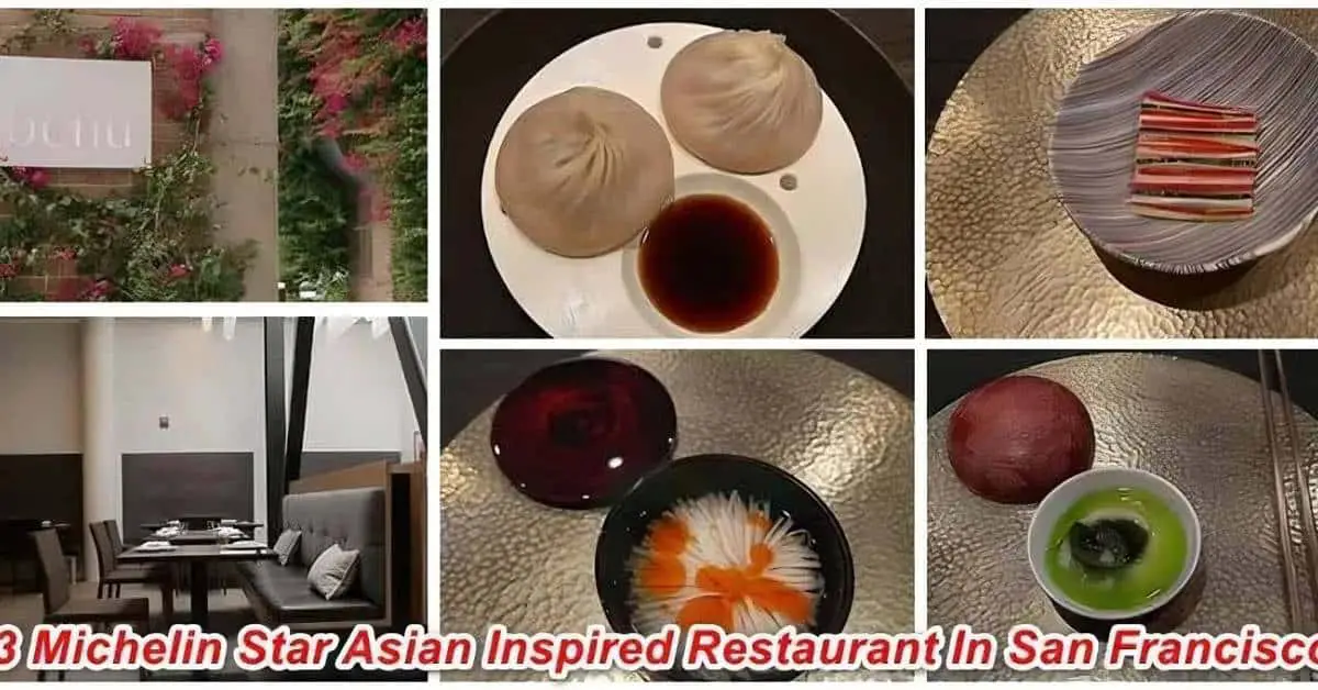 3 Michelin Star Asian Inspired Restaurant In San Francisco