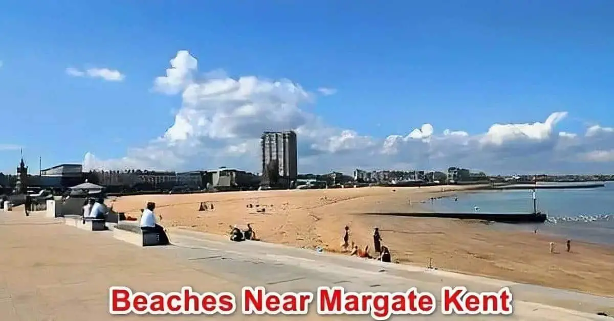 Beaches Near Margate Kent