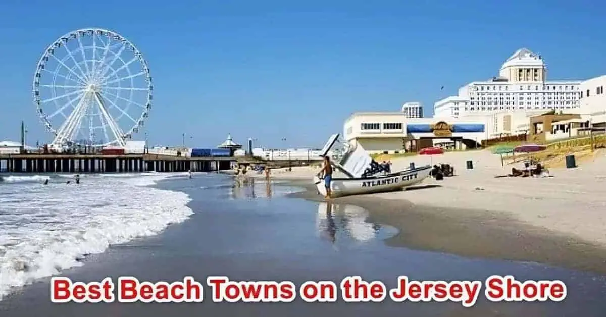 Best Beach towns on New Jersey Shore