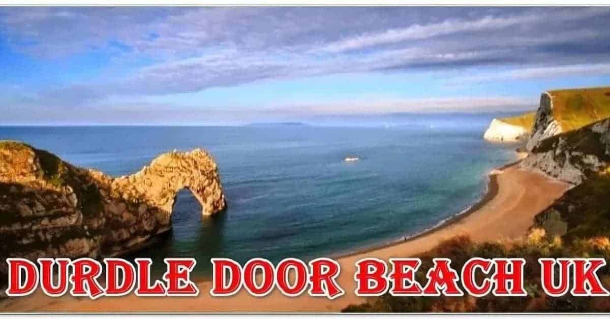 Durdle Door Beach Guide