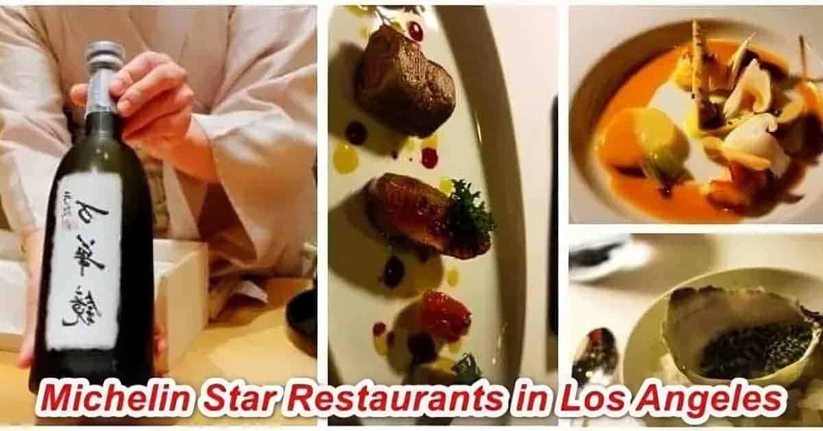 Michelin Star Restaurants in Los Angeles