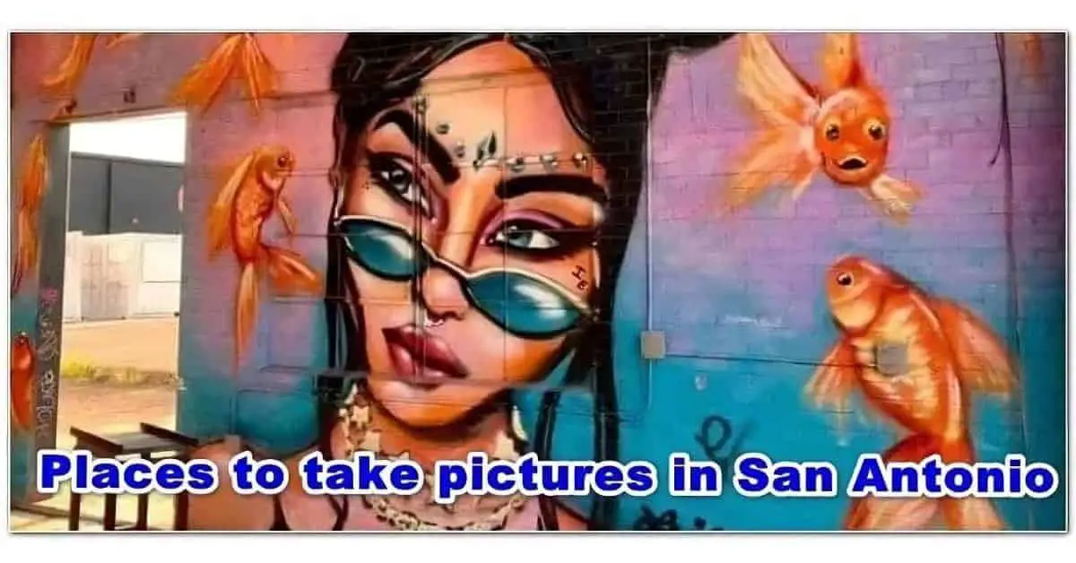 Places to Take Pictures in San Antonio