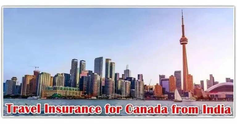 10 Best Travel Insurance for Canada from India 2024