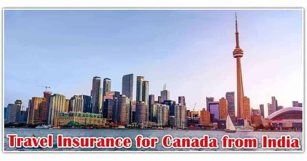 Travel insurance for Canada from India