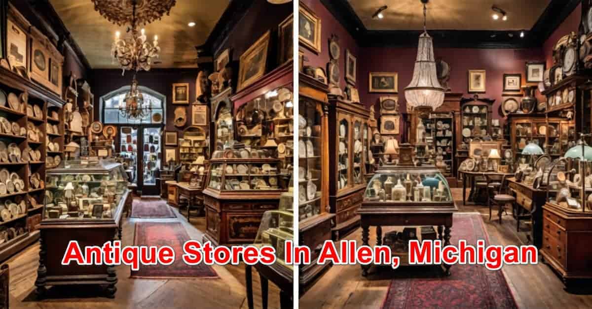 Antique Stores in Allen, Michigan