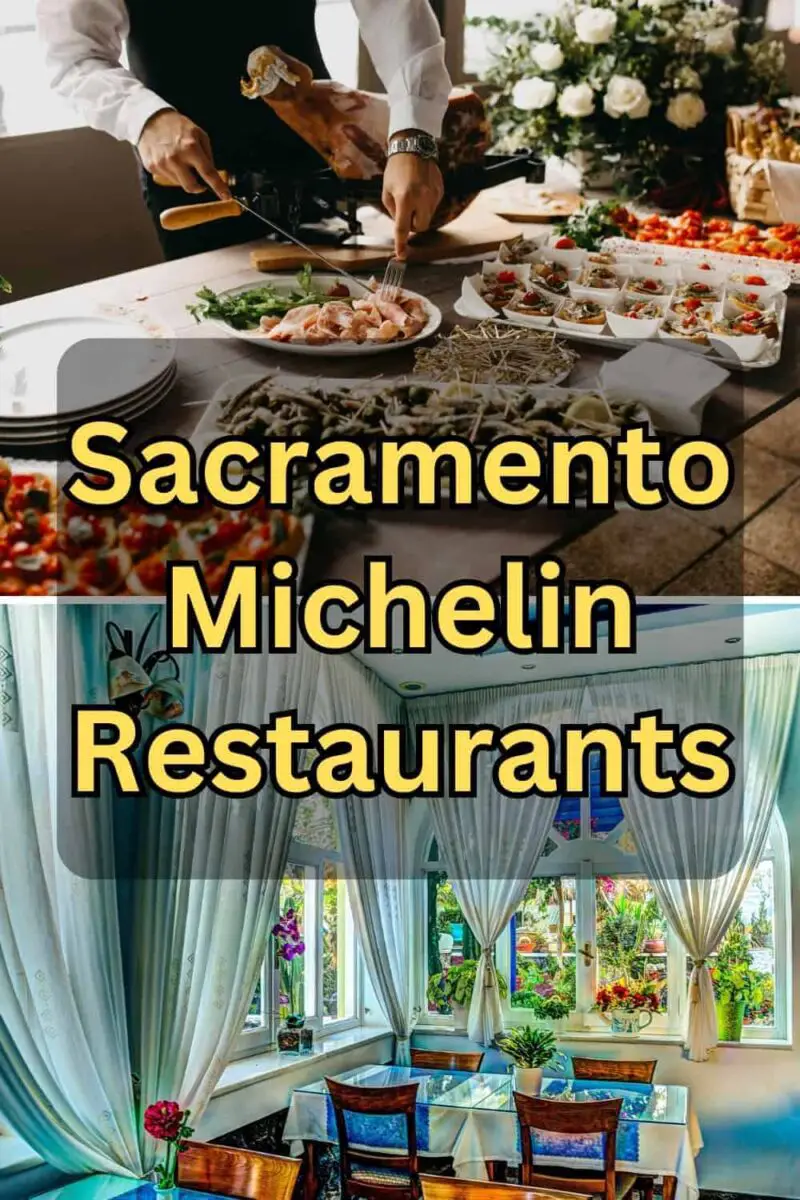 Sacramento Michelin Restaurants