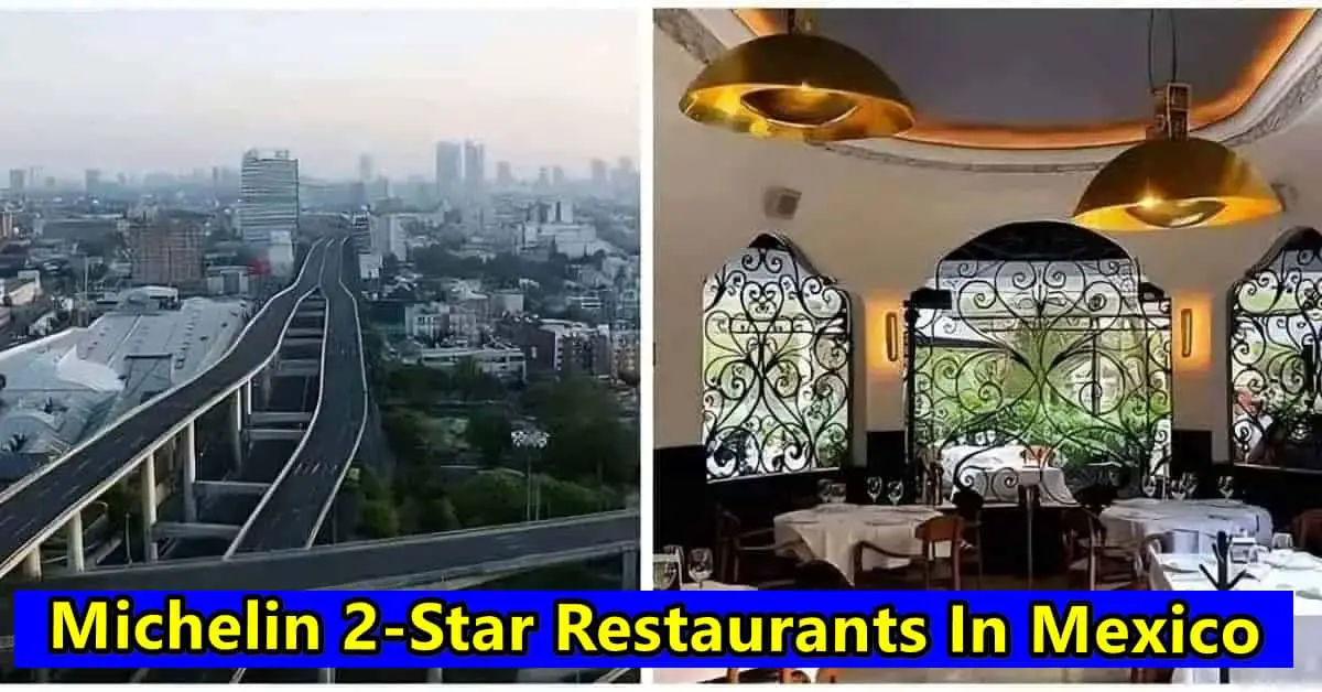 Michelin 2-Star Restaurants In Mexico